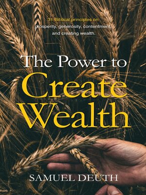cover image of The Power to Create Wealth